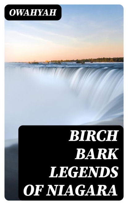 Birch Bark Legends of Niagara