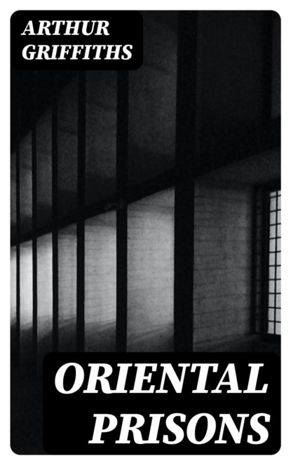 Oriental Prisons