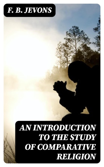 An Introduction to the Study of Comparative Religion