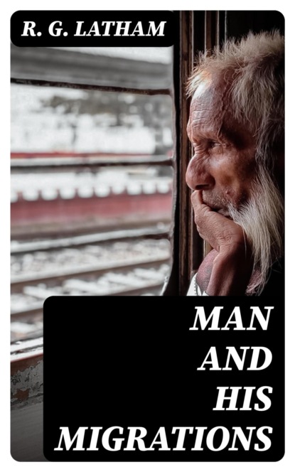 Man and His Migrations