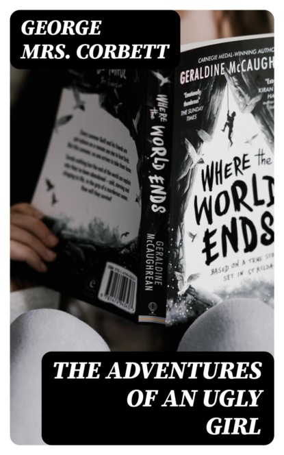 The Adventures of an Ugly Girl