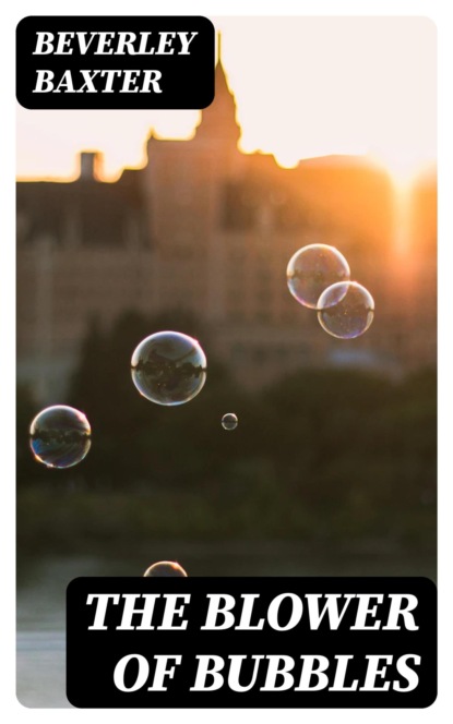 The Blower of Bubbles