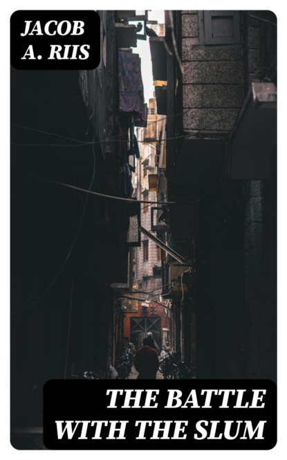 The Battle with the Slum