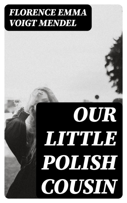 Our Little Polish Cousin