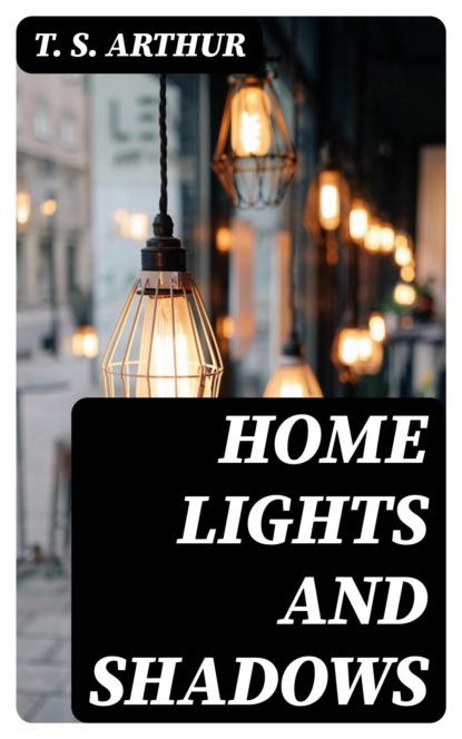 Home Lights and Shadows