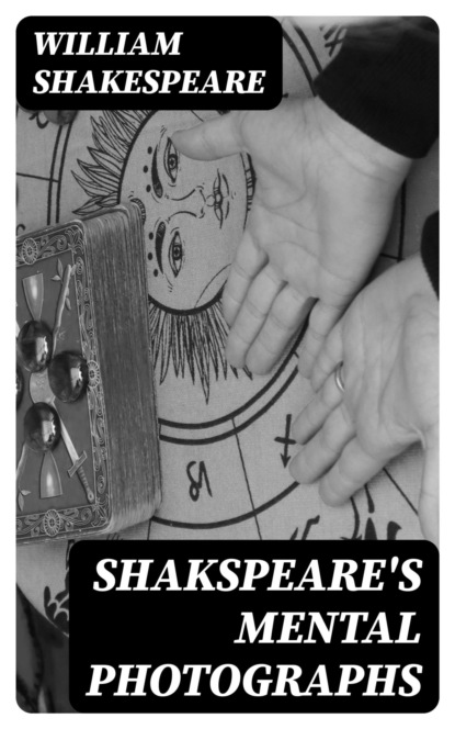 Shakspeare's Mental Photographs