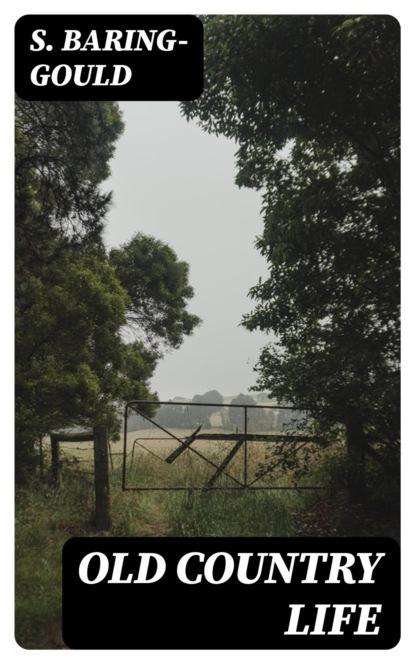 Old Country Life