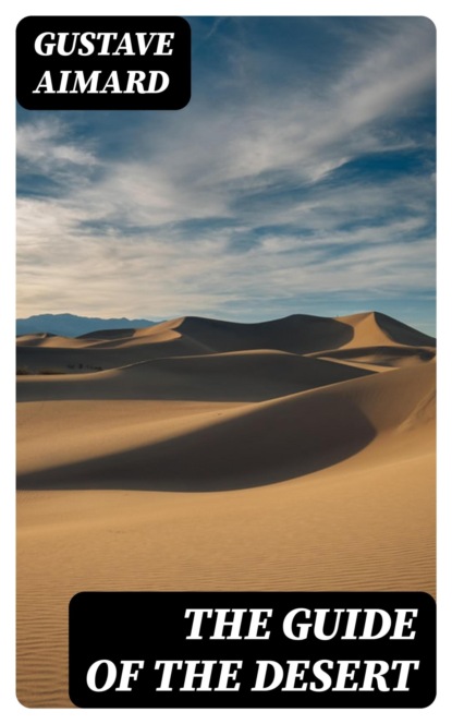 The Guide of the Desert