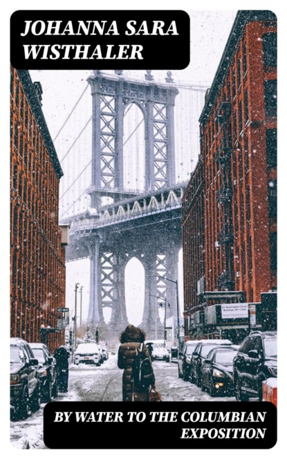 By Water to the Columbian Exposition