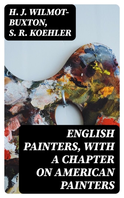 English Painters, with a Chapter on American Painters