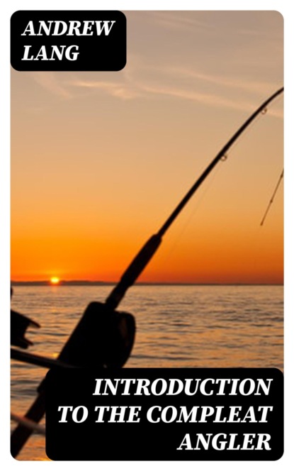 Introduction to the Compleat Angler