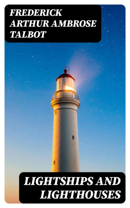 Lightships and Lighthouses