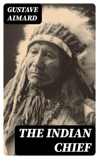 The Indian Chief