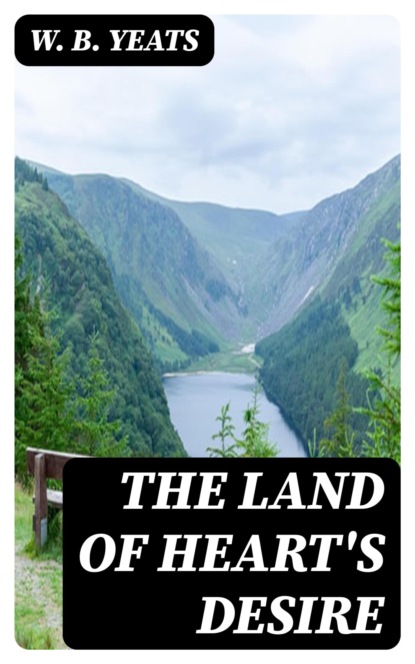 The Land of Heart's Desire