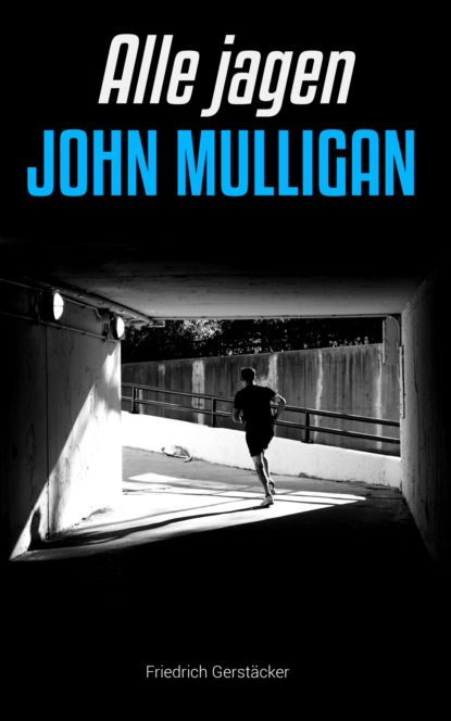 Alle jagen John Mulligan