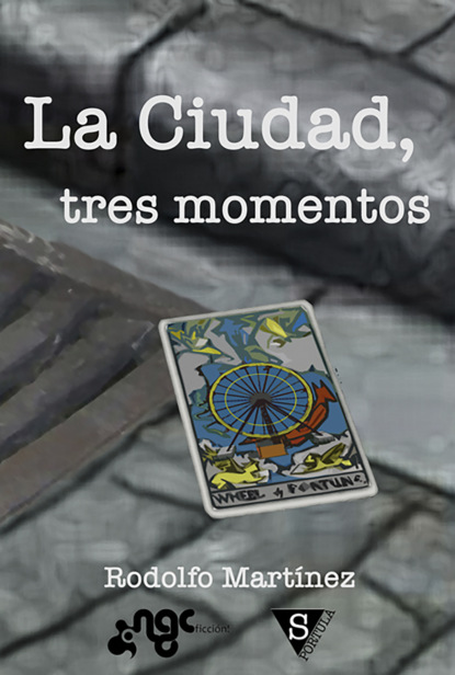 La Ciudad, tres momentos