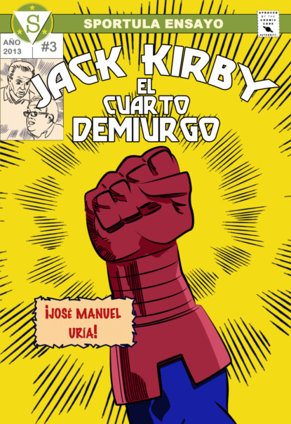 Jack Kirby. El cuarto demiurgo
