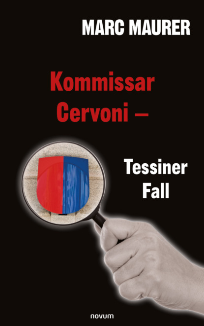 Kommissar Cervoni - Tessiner Fall