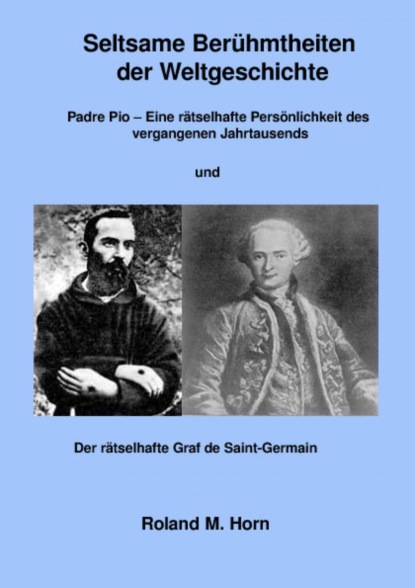 Seltsame Berühmtheiten der Weltgeschichte