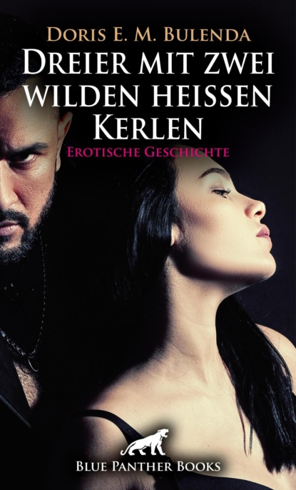 Dreier mit zwei wilden heißen Kerlen | Erotische Geschichte