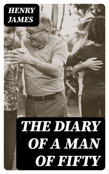 The Diary of a Man of Fifty