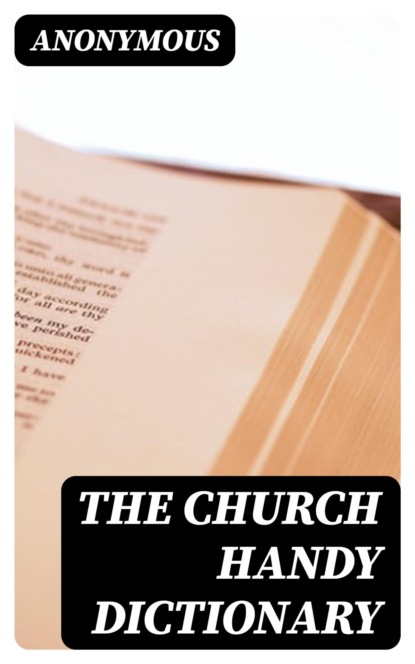 The Church Handy Dictionary