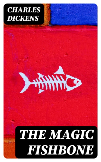 The Magic Fishbone