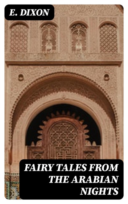 Fairy Tales from the Arabian Nights