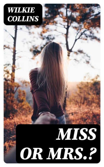 Miss or Mrs.?