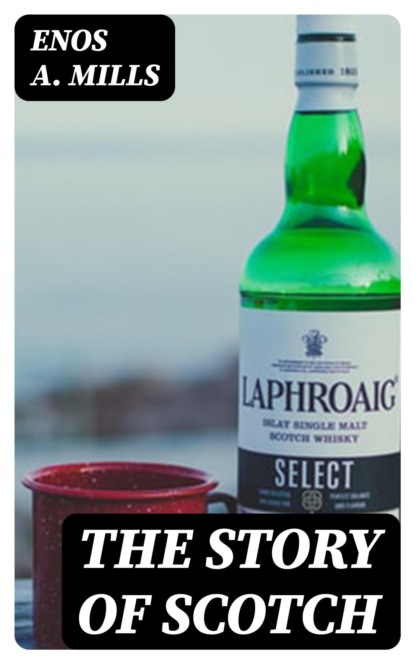 The Story of Scotch