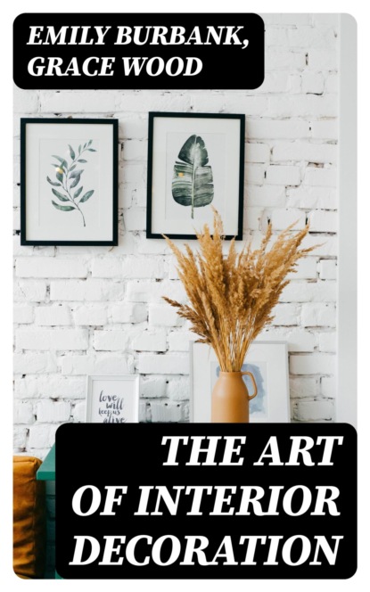 The Art of Interior Decoration