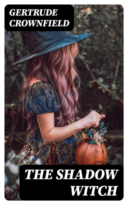 The Shadow Witch