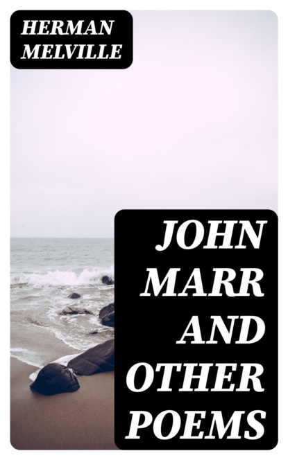 John Marr and Other Poems
