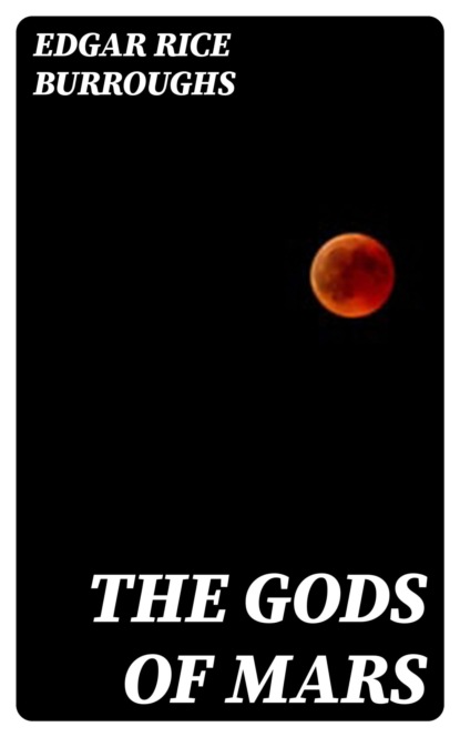 The Gods of Mars