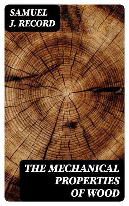 The Mechanical Properties of Wood
