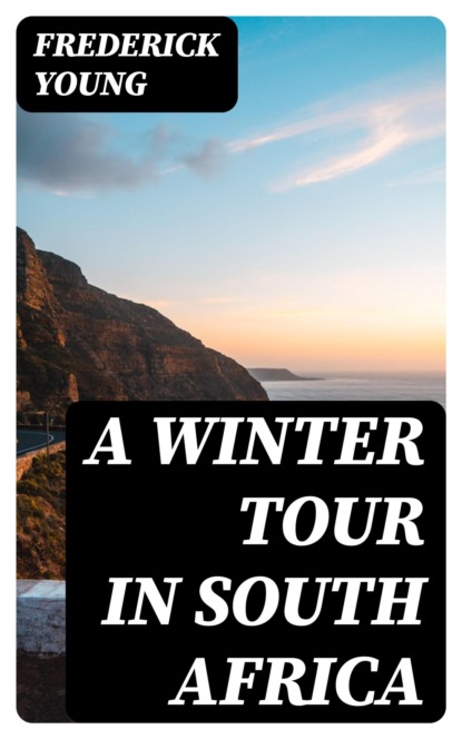 A Winter Tour in South Africa
