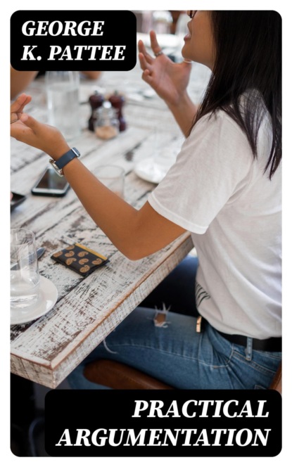 Practical Argumentation