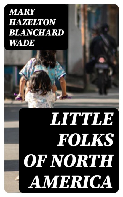 Little Folks of North America