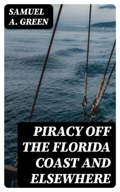 Piracy off the Florida Coast and Elsewhere