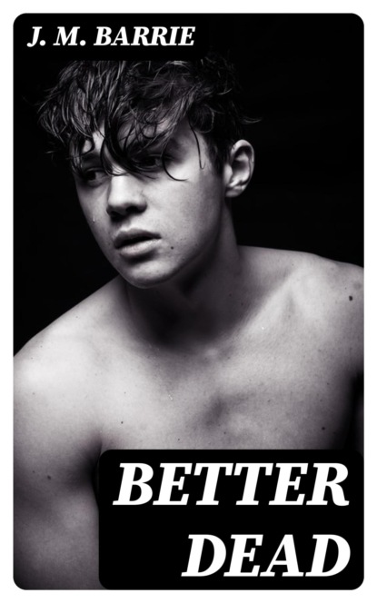 Better Dead