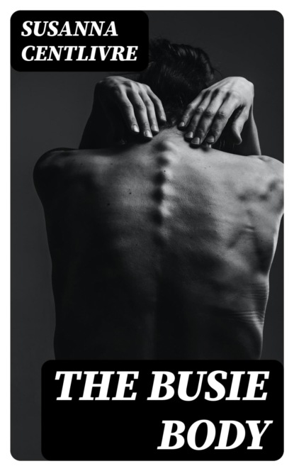 The Busie Body
