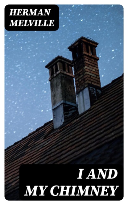 I and My Chimney