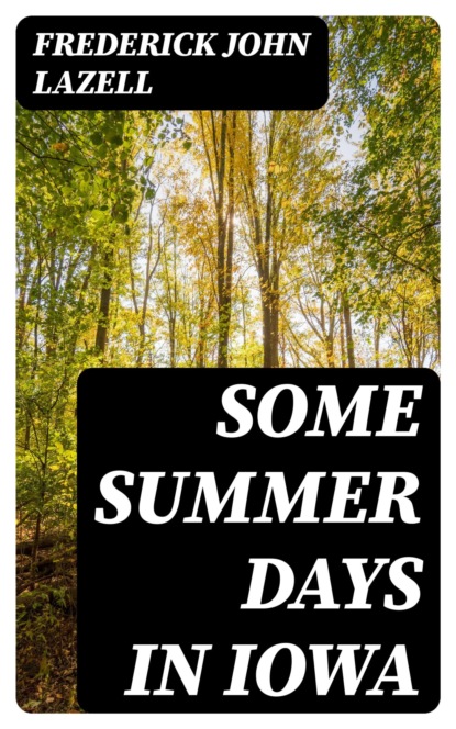 Some Summer Days in Iowa