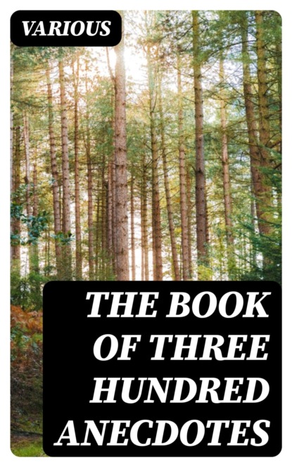 The Book of Three Hundred Anecdotes