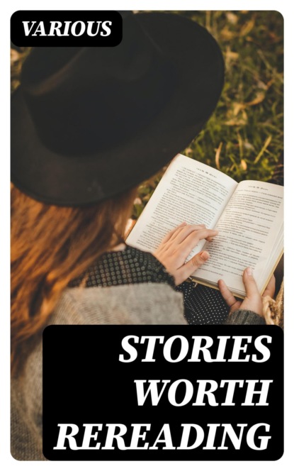 Stories Worth Rereading
