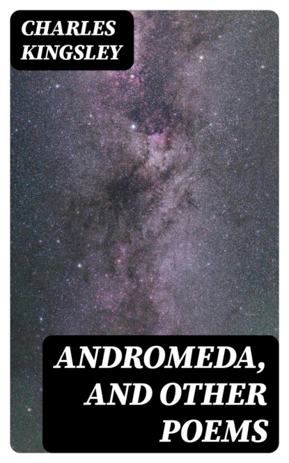 Andromeda, and Other Poems