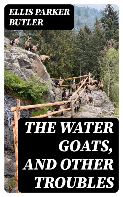 The Water Goats, and Other Troubles
