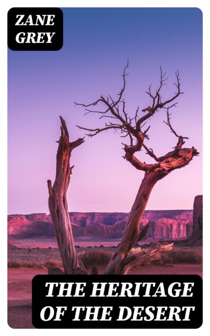 The Heritage of the Desert