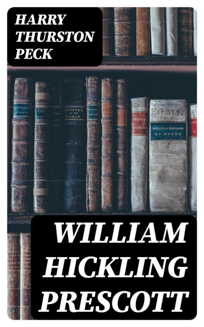 William Hickling Prescott