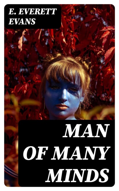 Man of Many Minds